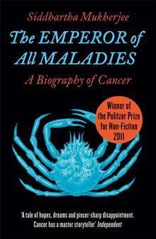 The Emperor of All Maladies