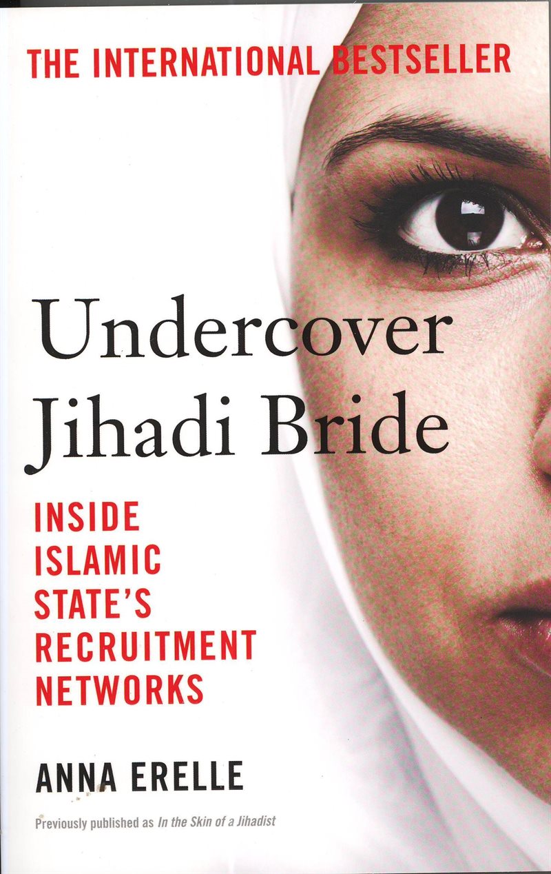 Undercover jihadi bride - inside islamic states recruitment networks