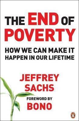 End of poverty - how we can make it happen in our lifetime