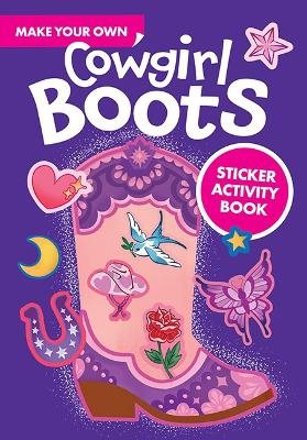 Make Your Own Cowgirl Boots Sticker Activity Book