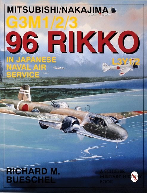 Mitsubishi/nakajima g3m1/2/3 96 rikko l3y1/2 in japanese naval air service