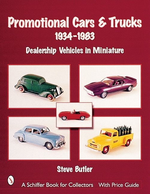 Promotional cars & trucks, 1934-1983 - dealership vehicles in miniature
