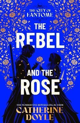 The Rebel and the Rose: Volume 2