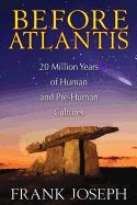 Before atlantis - 20 million years of human and pre-human cultures