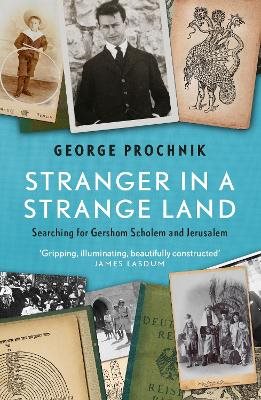 Stranger in a strange land - searching for gershom scholem and jerusalem