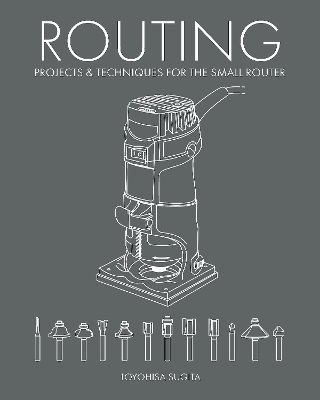 Routing  Projects & Techniques for the Small Router