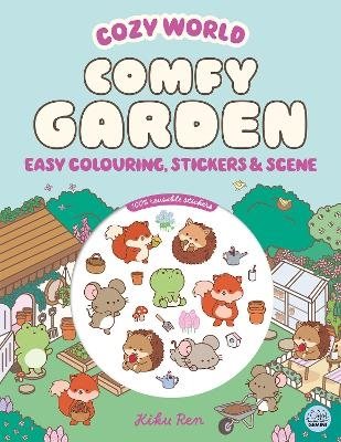 Cozy World Comfy Garden: Easy Colouring and Sticker Scene for Teens, Young