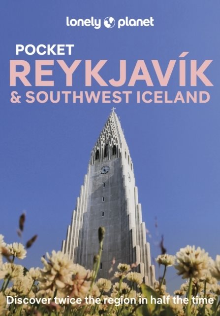 Lonely Planet Pocket Reykjavik & Southwest Iceland
