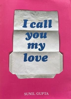 I Call You My Love