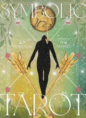 The Symbolic Tarot: Mythic Meanings within Everyday Objects