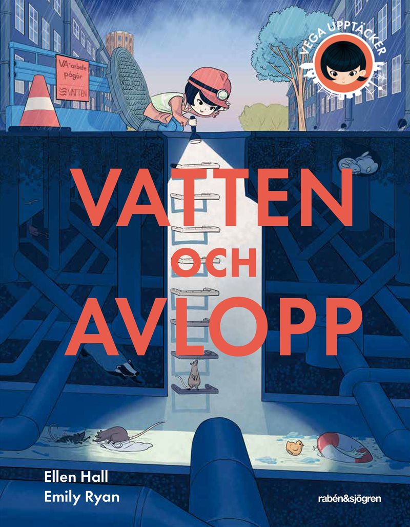 Vega upptäcker vatten och avlopp