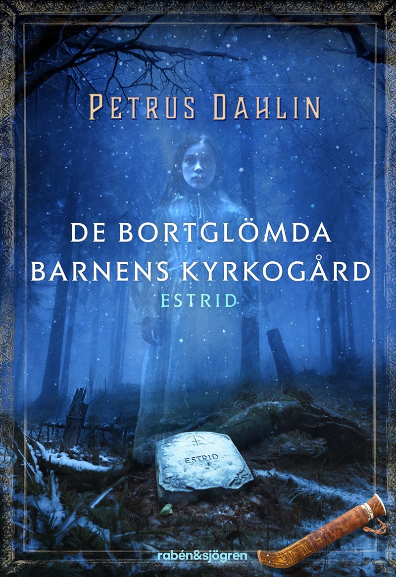 De bortglömda barnens kyrkogård: Estrid