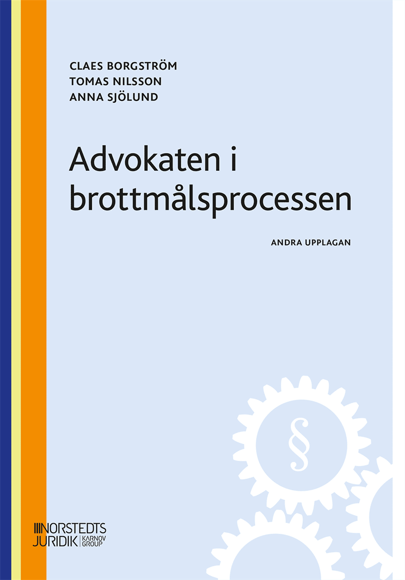 Advokaten i brottmålsprocessen