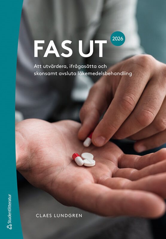 FAS UT 2026 : att utvärdera, ifrågasätta och skonsamt avsluta läkemedelsbehandling