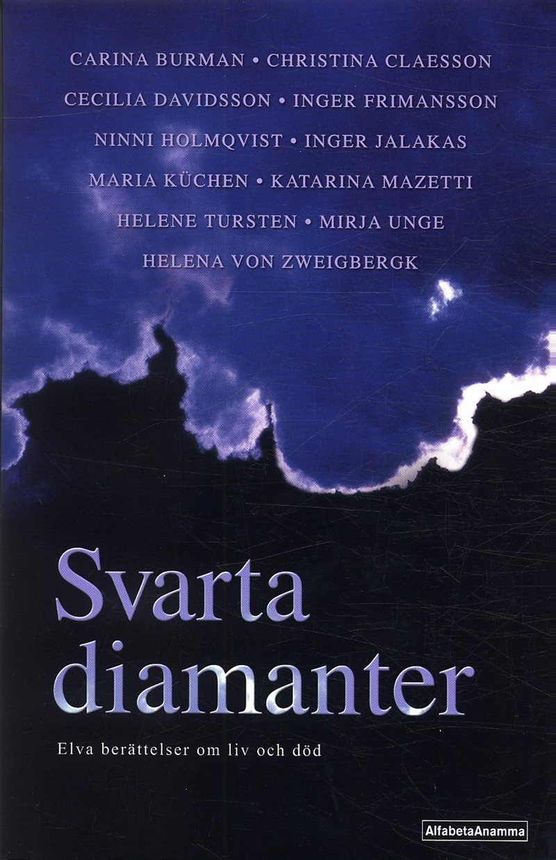 Svarta diamanter : Elva berättelser om liv och död