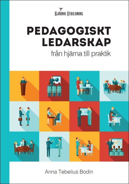 Pedagogiskt ledarskap: från hjärna till praktik
