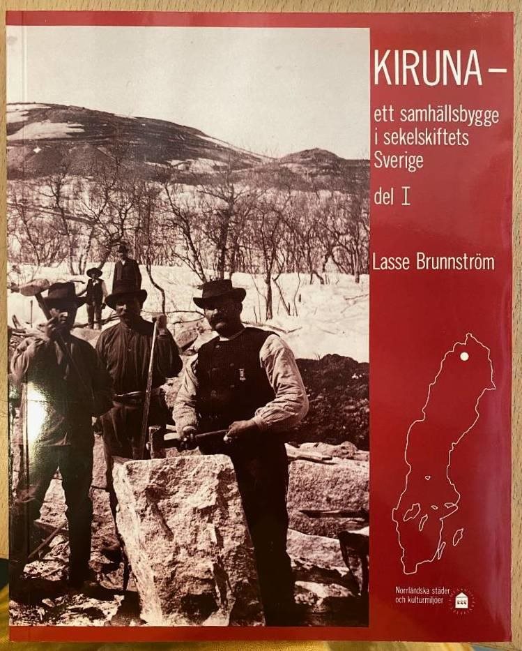 Kiruna - Ett samhällsbygge del 1