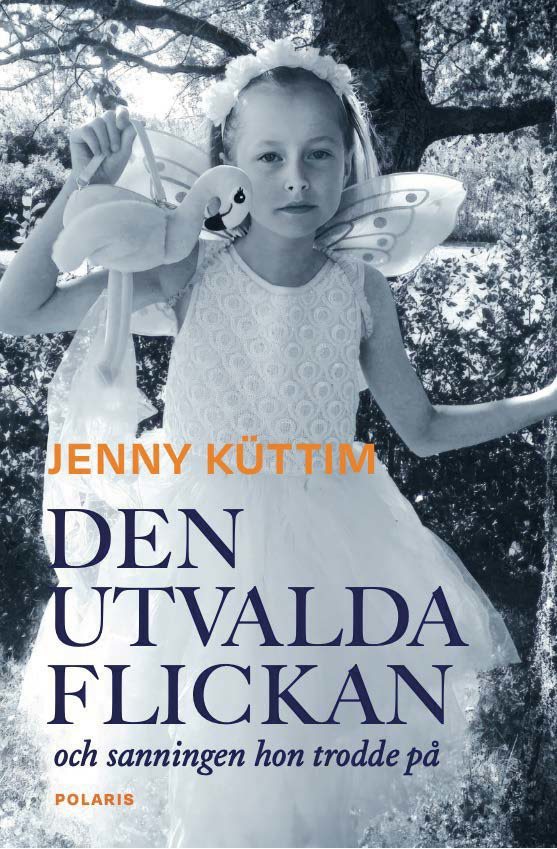 Den utvalda flickan : och sanningen hon trodde på