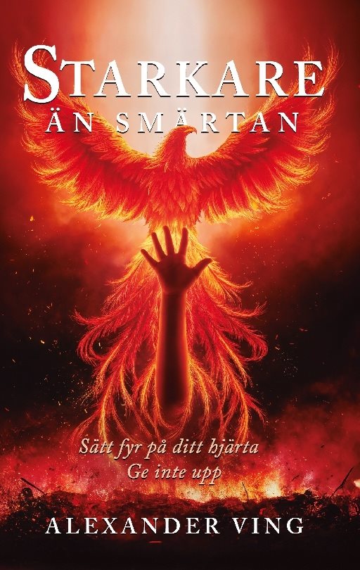 Starkare än smärtan : sätt fyr på ditt hjärta