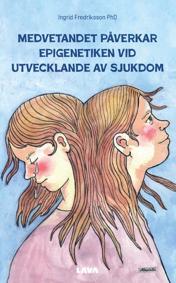 Medvetandet påverkar epigenetiken vid utvecklande av sjukdom