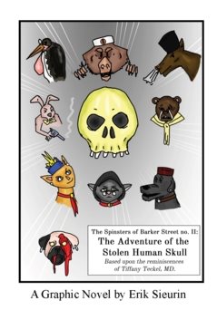 The adventure of the stolen human skull : the spinsters of Barker Street no. 2