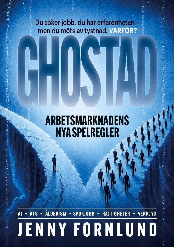 Ghostad : Arbetsmarknadens nya spelregler