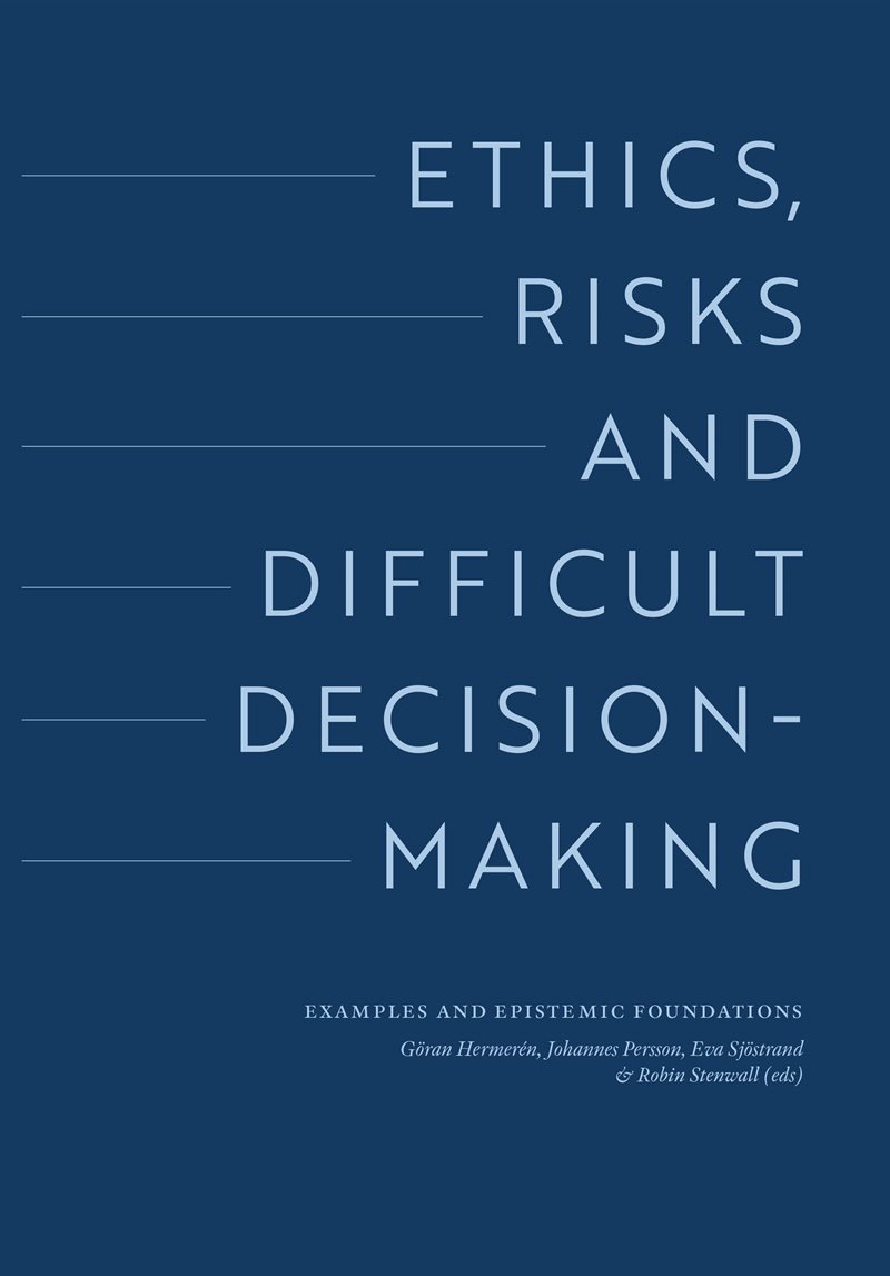 Ethics, risks and difficult decision-making. Examples and epistemic foundations
