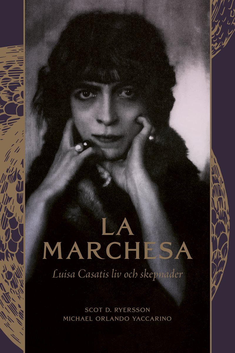 La Marchesa : Luisa Casatis liv och skepnader