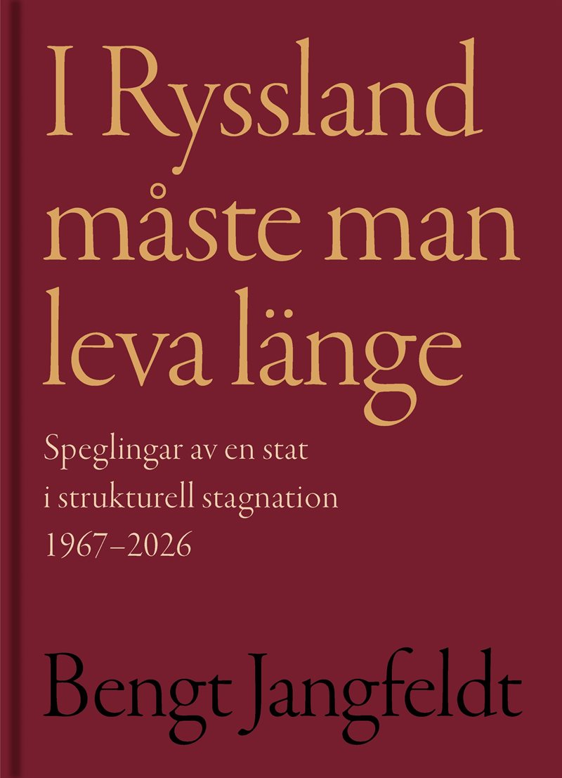 Den ryska vägen : Texter om en stat i strukturell stagnation 1969-2026