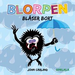 Blorpen blåser bort