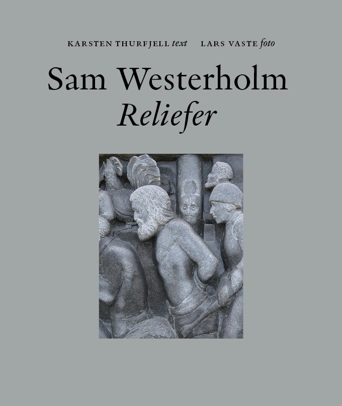 Sam Westerholm : reliefer