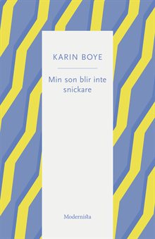 Min son blir inte snickare